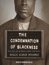 The condemnation of blackness : race, crime, and t...
